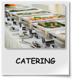 CATERING